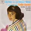 EYDIE GORME / Culpale A La Bossa Nova + 3